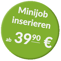 Minijob inserieren ab 39,90 Euro