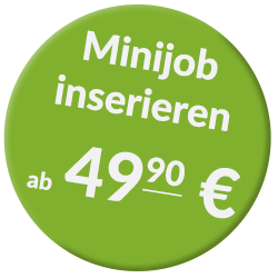 Minijob inserieren ab 49,90 Euro